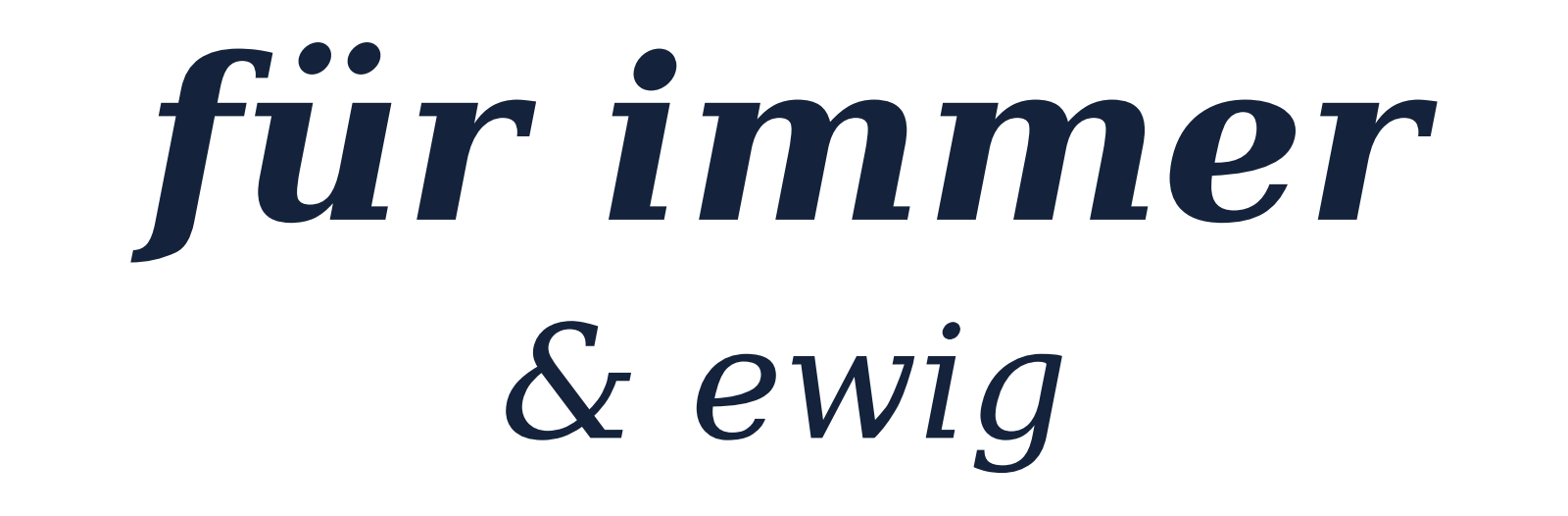 Fuer immer und ewig